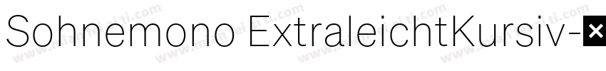 Sohnemono ExtraleichtKursiv字体转换